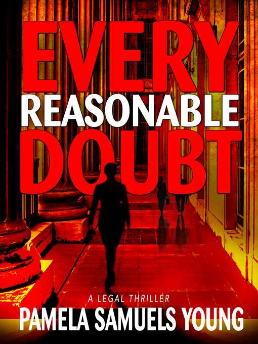 Title details for Every Reasonable Doubt by Pamela Samuels Young - Available